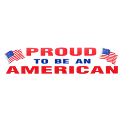 Proud to be an American Bumper Sticker - Military Patches and Pins