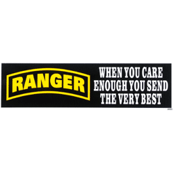 Ranger/When You Care Enough.....Bumper Sticker - Military Patches and Pins