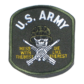 US Army Mess With The Best - Military Patches and Pins