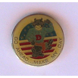 Make My Day Pin w/2 clutches - Military Patches and Pins